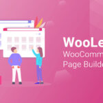 افزودنی المنتور WooLentor Pro | طراحی حرفه‌ای صفحات فروشگاه ووکامرس با کشیدن و رها کردن 🎨