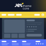 افزونه JetThemeCore | ساخت قالب اختصاصی در المنتور